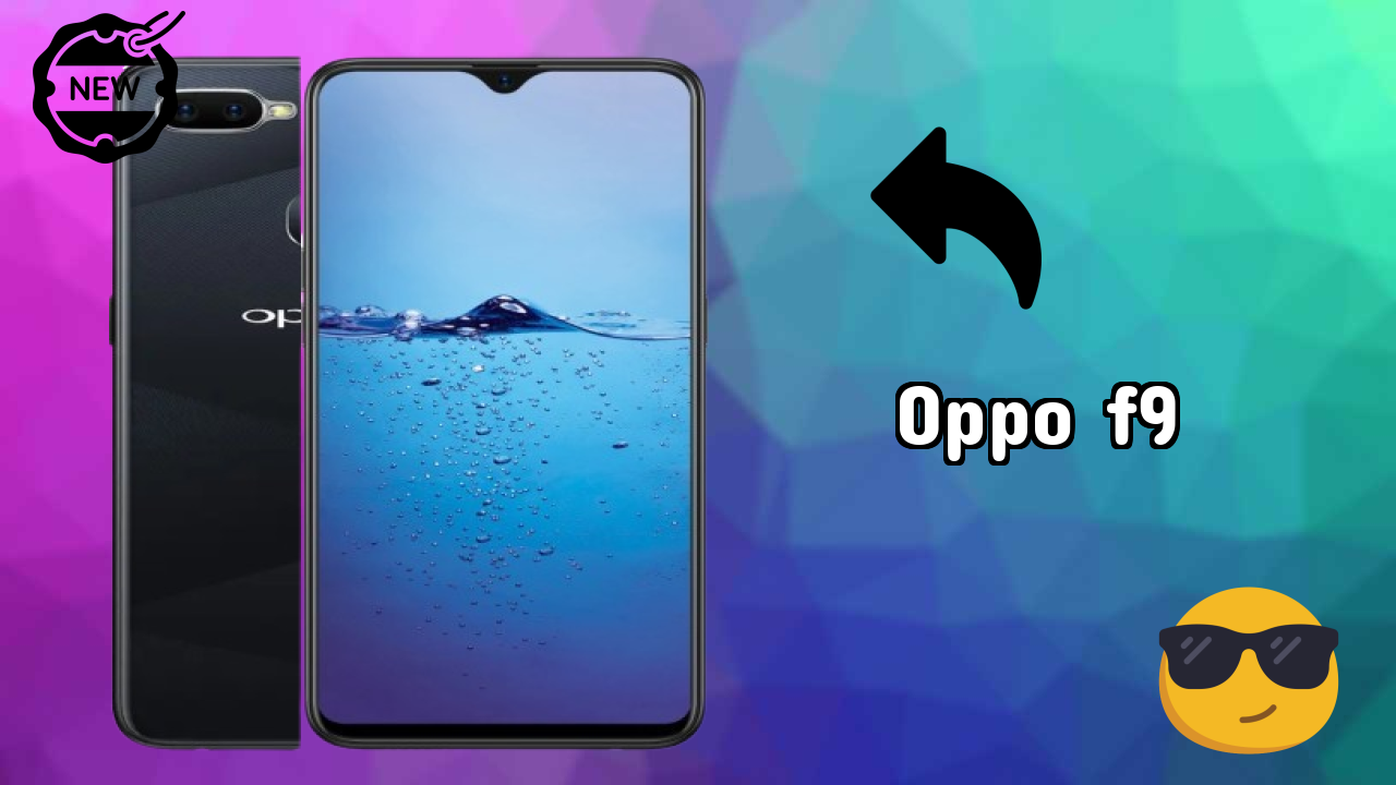 OPPO F9 at ₹11,990 - Complete Buying Guide