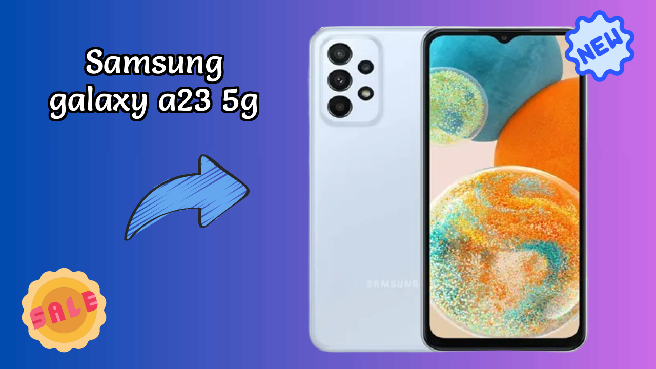 Samsung Galaxy A23 5G at ₹21,700 - Complete Buying Guide